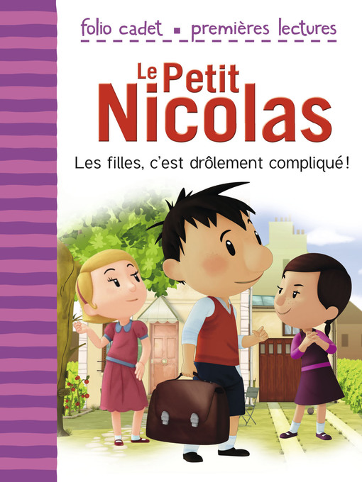 Title details for Le Petit Nicolas (Tome 3)--Les filles, c'est drôlement compliqué ! by Emmanuelle Kecir-Lepetit - Wait list